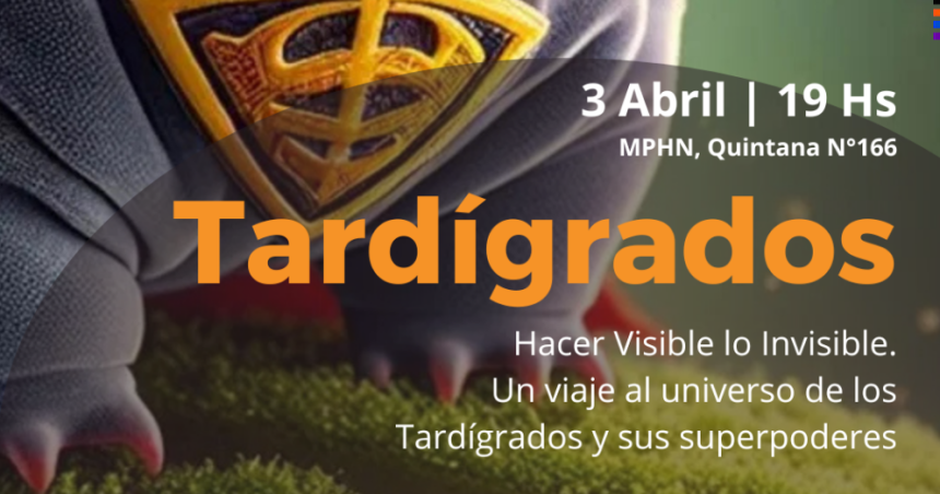 Visibilizando lo invisible- comienza una muestra sobre Tardiacutegrados en el MPHN
