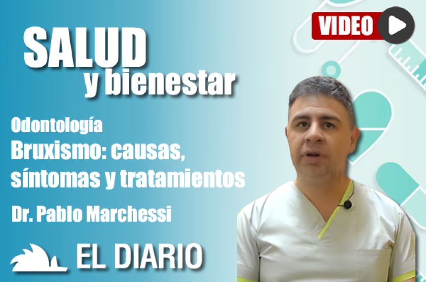 Bruxismo- causas siacutentomas y tratamientos - Dr Pablo Marchessi