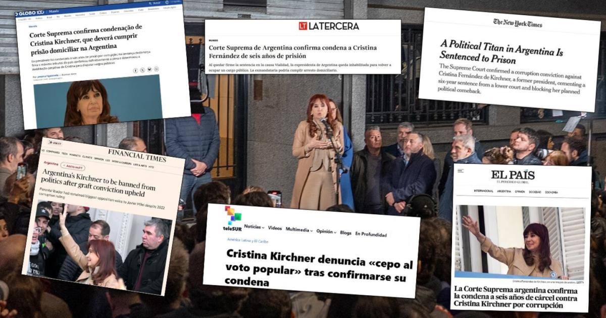 Histoacuterica decisioacuten- las repercusiones de la condena a Cristina Kirchner en el mundo