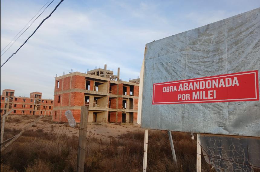 Obra abandonada por Milei- La Pampa visibiliza la paraacutelisis en viviendas