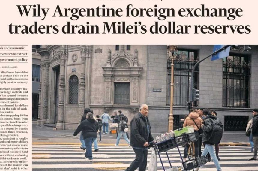 Dura advertencia del Financial Times- El fracaso de Milei ha inquietado a los inversores
