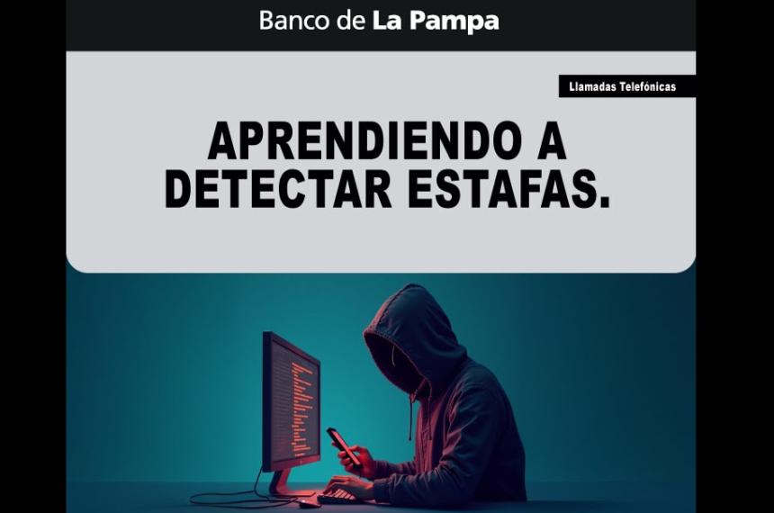 El Banco de La Pampa advirtió a sus clientes