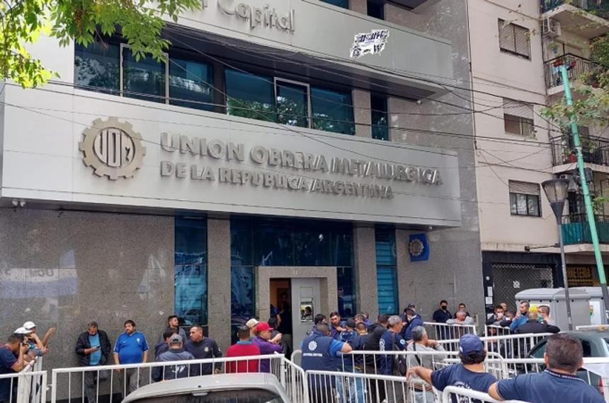 La Justicia allana la sede de la UOM en la Ciudad