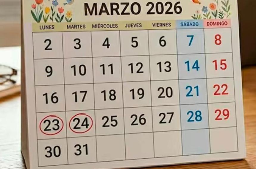 Feriado confirmado- el 24 de marzo es inamovible y arma un fin de semana largo con letra chica