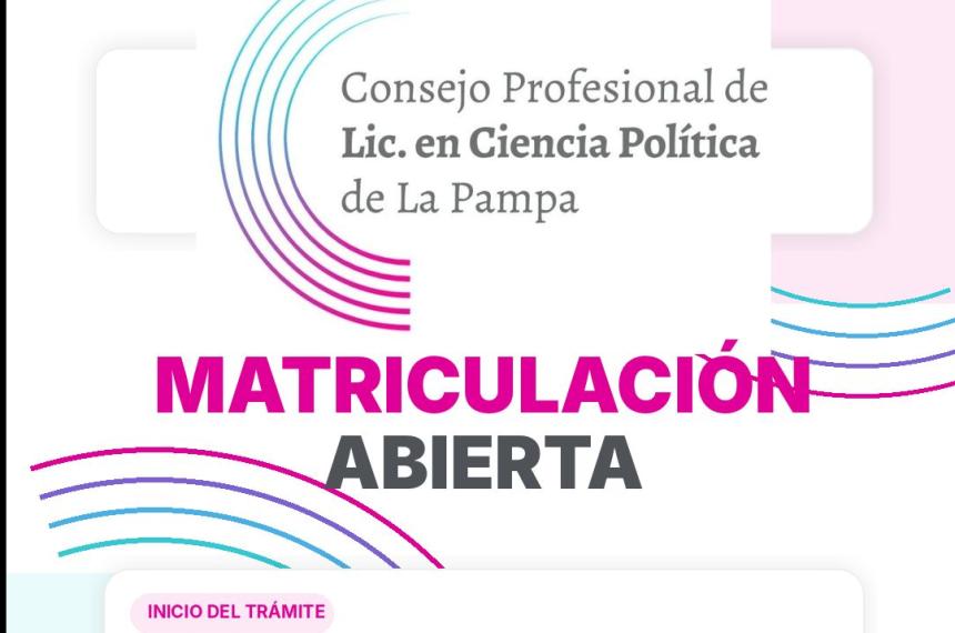 El Consejo Profesional de Licenciados en Ciencia Política de La Pampa convoca a profesionales a matricularse