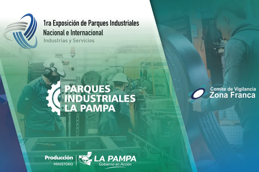 La Pampa, en exposición de parques industriales :: El Diario de La Pampa